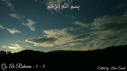 Surah Ar Rahman 1-5, Al Quran beautifull recitation for memorizing and relaxing