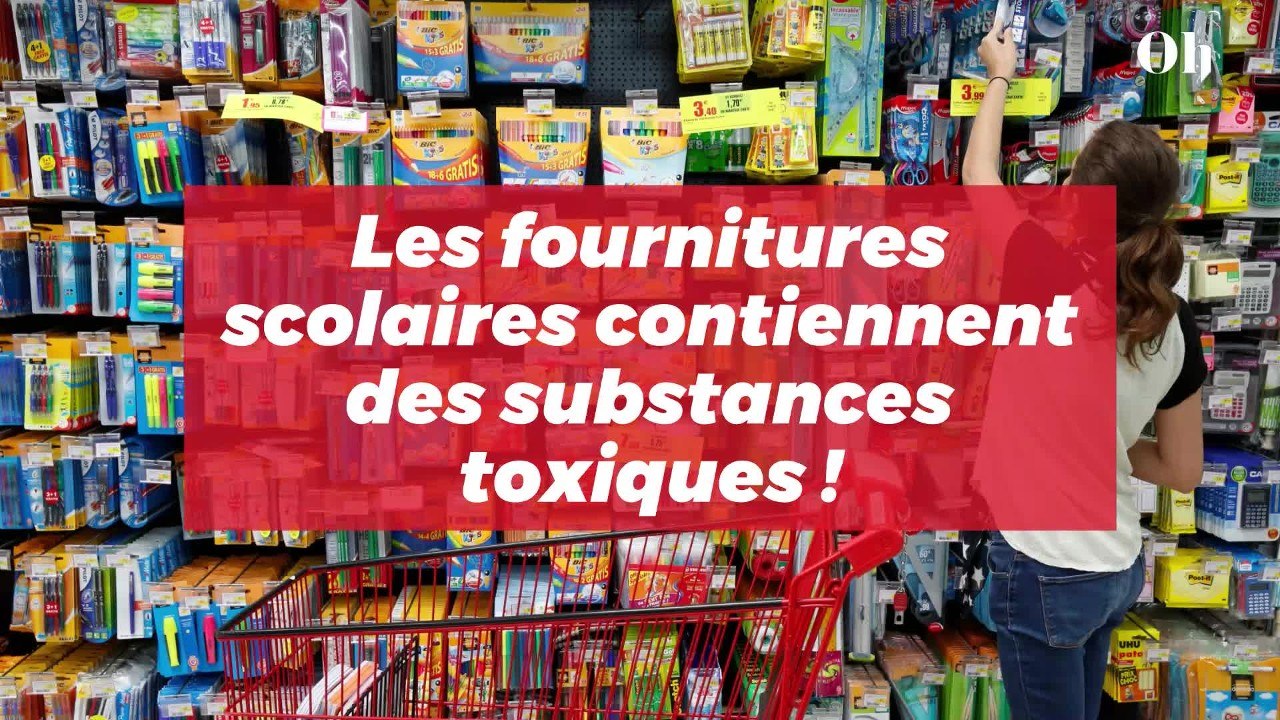 Attention, les fournitures scolaires de vos enfants contiennent des substances toxiques très dangereuses (1)
