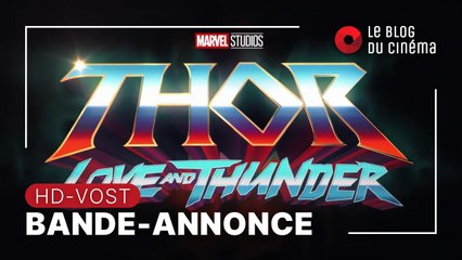 THOR - LOVE AND THUNDER : bande-annonce 2 [HD-VOST]