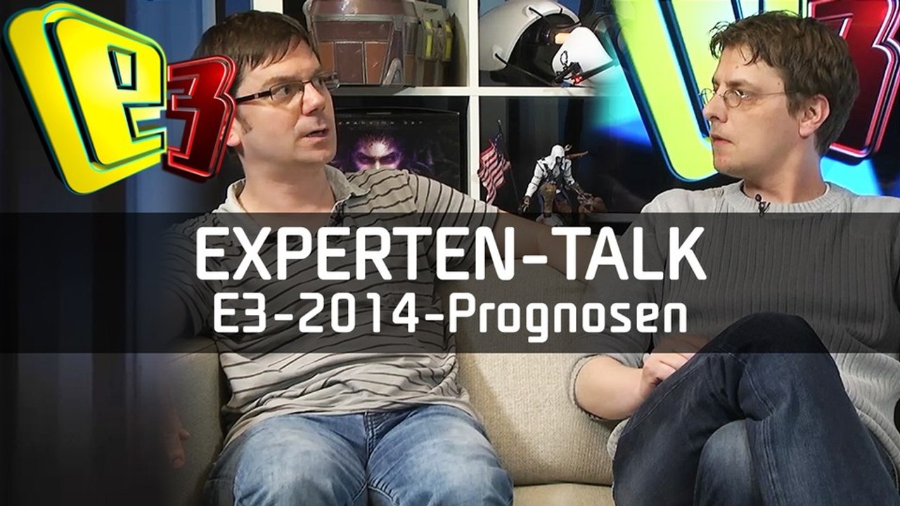 E3 2014 - Experten-Talk - Prognosen: Hits, Vermisste und Überraschungen