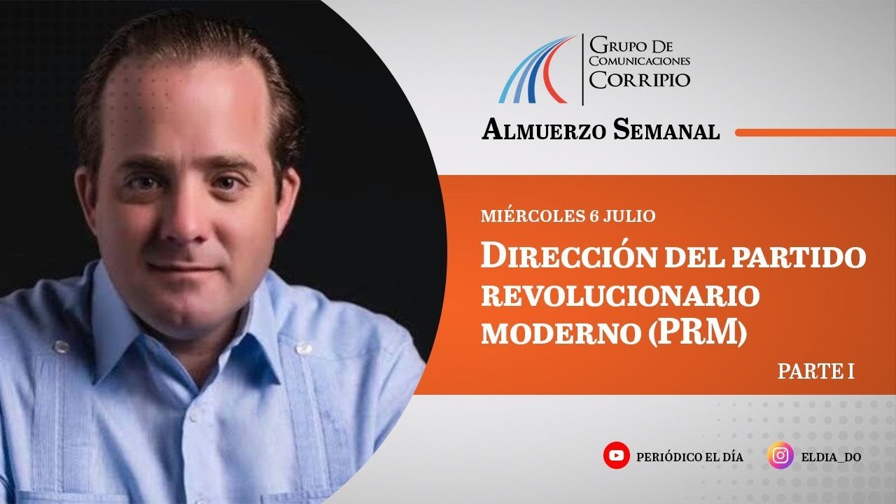 Paliza explica el proceso de la doble afiliación en los partidos l Almuerzo Grupo Corripio parte 1