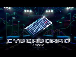CYBERBOARD R2 Le Smoking