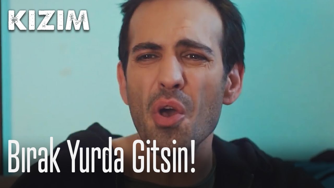 Bırak yurda gitsin! 