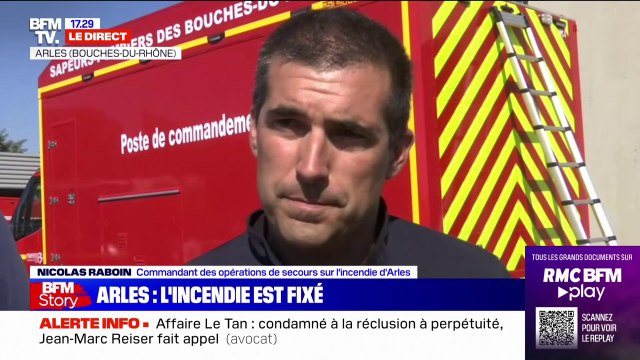 Incendie à Arles: Le feu est fixé mais n'est pas encore maîtrisé , selon les pompiers