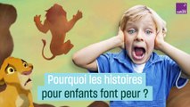 Pourquoi les histoires pour enfants font-elles peur ?