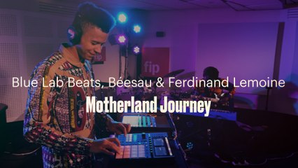 Blue Lab Beats "Motherland Journey"