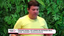 Rádio Cast | Turismo Rural na Estrada Real