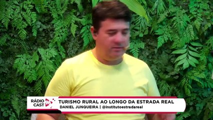 Rádio Cast | Turismo Rural na Estrada Real