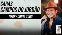 TIERRY ABRE O JOGO SOBRE VIDA AMOROSA, CARREIRA, E MAIS CARAS INVERNO (2022)