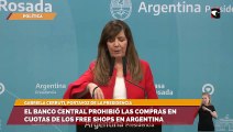 El Banco Central prohibió las compras en cuotas de los free shops en Argentina