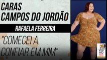 RAFAELA FERREIRA FALA SOBRE POSSIBILIDADE DE INSPIRAR PESSOAS E SOBRE PRECONCEITO | CAMPOS INVERNO (2022)