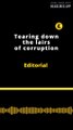 EDITORIAL EN INGLÉS: Tearing down the lairs of corruption