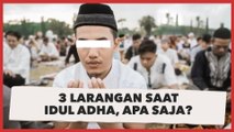 3 Larangan Saat Idul Adha, Apa Saja? Tidak Boleh Puasa hingga Potong Kuku