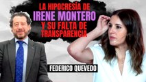 Podemos y su hipocresía | Federico Quevedo desmonta a Irene Montero: “Hay falta de transparencia”