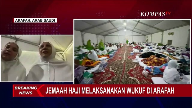 Jemaah Haji Indonesia Bagikan Kondisi Terkini Jelang Wukuf di Padang Arafah: Semua Khusyuk