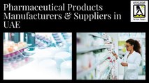Pharmaceutical Products Manufacturers & Suppliers in UAE
