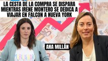 Ana Millán (PP): “La cesta de la compra se dispara mientras Irene Montero se dedica a viajar en Falcon a Nueva York”