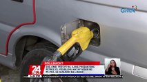 DOE-OMB: Presyo ng ilang produktong petrolyo, posibleng matapyasan ng P5-P6/litro sa susunod na linggo | 24 Oras