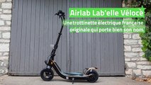 Test Airlab Lab'elle Véloce : une trottinette électrique française originale qui porte bien son nom