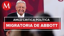 Gobernador de Texas se está extralimitando con orden para regresar a migrantes: AMLO