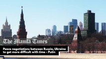 Peace negotiations between Russia, Ukraine to get more difficult with time - Putin