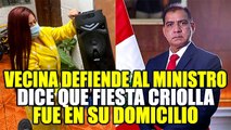 LUIS BARRANZUELA: VECINA DEFIENDE A MINISTRO Y ASEGURA QUE FIESTA CRIOLLA FUE EN SU VIVIENDA