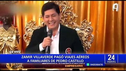 Conoce los pasajes que habría comprado Zamir Villaverde a la familia del presidente