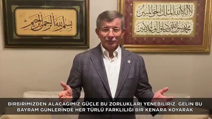 Davutoğlu'nan Kurban Bayramı mesajı: Zorlukları yenebiliriz