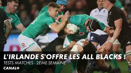 L'Irlande s'offre les All Blacks ! - Tests Matches Internationaux - 2ème semaine