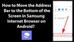How to Move the Address Bar to the Bottom of the Screen in Samsung Internet Browser on Android?
