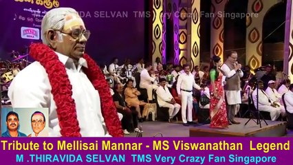Tribute to Mellisai Mannar - MS Viswanathan  Legend.