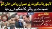 Breaking News: LHC orders release of Imran Riaz Khan