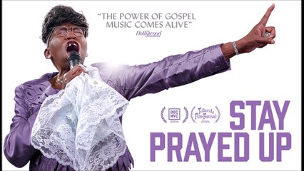 Stay Prayed Up - Trailer © 2022 Documentary