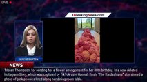Did Tristan Thompson send Khloé Kardashian birthday flowers? - 1breakingnews.com