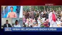 Meski Berbeda, Hikmah Melaksanakan Ibadah Kurban Tetap Terasa