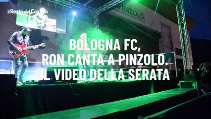 Bologna Fc, Ron canta a Pinzolo. Il video della serata