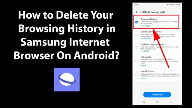 How to Delete Your Browsing History in Samsung Internet Browser On Android?