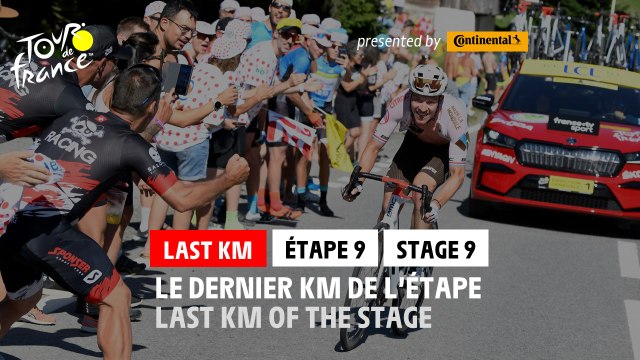 Flamme Rouge / Last KM - Étape 9 / Stage 9 - #TDF2022