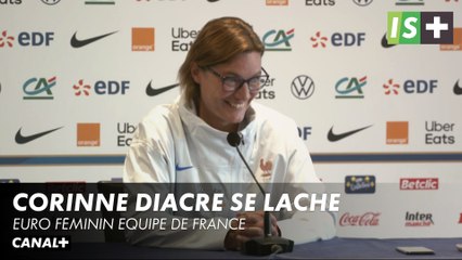 Corinne Diacre se lache - Euro féminin Equipe de France