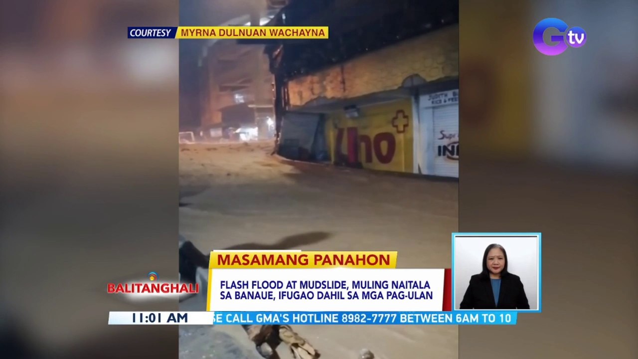 Flash flood at mudslide, muling naitala sa Banaue, Ifugao dahil sa mga pag-ulan | BT