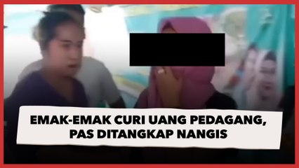 Viral Emak-emak Curi Uang Pedagang, Pas Ditangkap Nangis, Modusnya Beli Sarapan