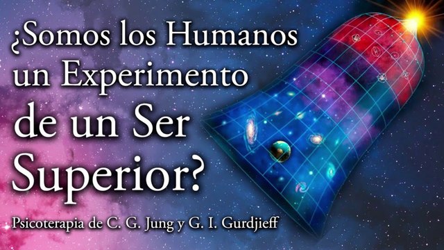 ¿Somos los Humanos un Experimento de un Ser Superior? - Psicoterapia de C. G. Jung y G. I. Gurdjieff