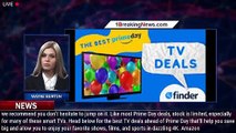 Psst, These 18 Amazon Prime Day TV Deals Are Already Live - 1BREAKINGNEWS.COM