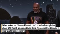 Mike Tyson Weighs In On Will Smith Slapping Chris Rock At The Oscars