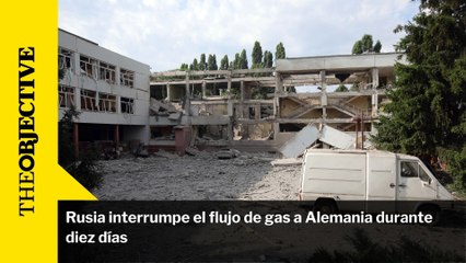 Rusia interrumpe el flujo de gas a Alemania durante diez días