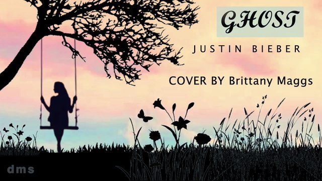 Ghost Justin Bieber COVER BY Brittany Maggs