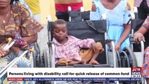 Persons living With Disability Call For Quick release Of Common Fund - News Desk on Joy News