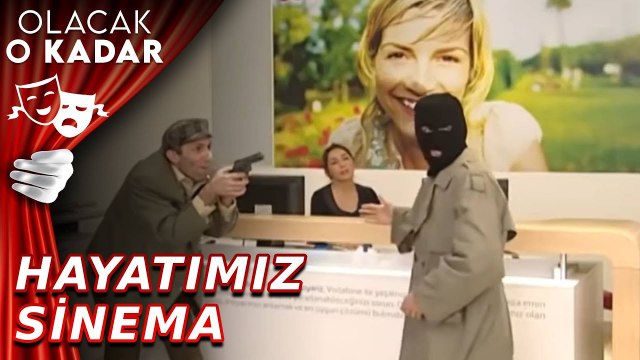 Hayatımız Sinema | Olacak O Kadar