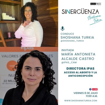 Sin Vergüenza: María Antonieta Alcalde Castro es Directora Ipas Centroamérica y México