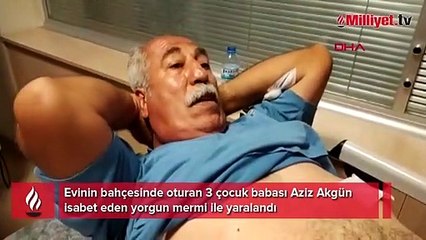 Evinde oturuyordu ne olduğunu anlamadı! Hastaneye kaldırıldı